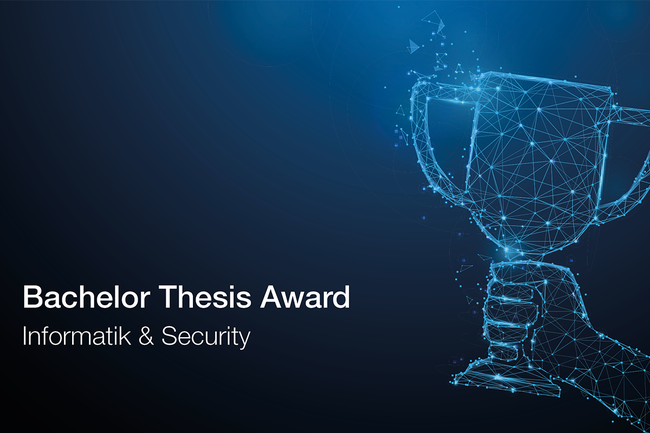 Auf dunkelblauem Hintergrund steht: Bachelor Thesis Award Informatik & Security - rechts daneben sieht man eine Hand, die einen Pokal hält