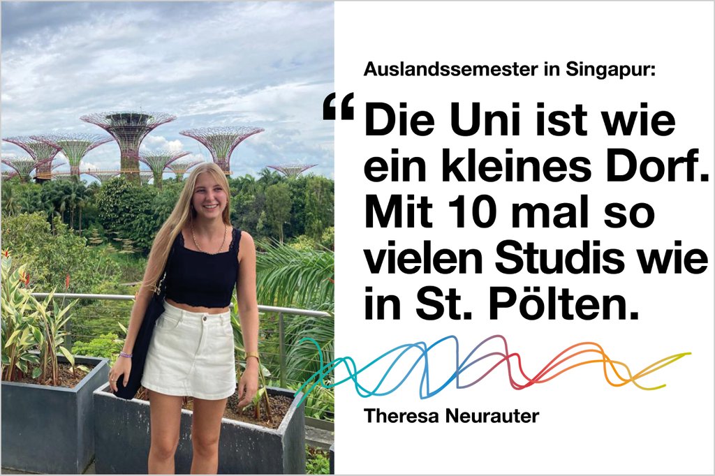 Auslandssemester in Singapur: "Die Uni ist wie ein kleines Dorf. Mit 10 mal so  vielen Studis wie in St. Pölten." – Theresa Neurauter
