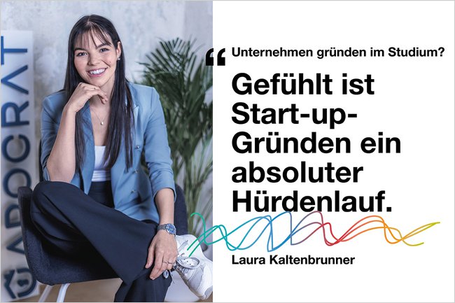 "Gefühlt ist Start-up-Gründen ein absoluter Hürdenlauf" – Laura Kaltenbrunner im Podcast über Gründen im Studium