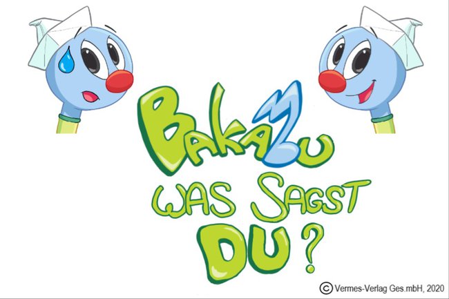 BAKABU WAS SAGST DU?