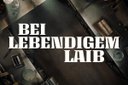 Bei lebendigem Laib